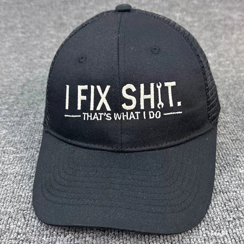Unisex Embroidery I Fix Shit That's What I Do Mechanic Baseball Cap Repairman Dad Hat Outdoor Activity And Daily Fashion Wear