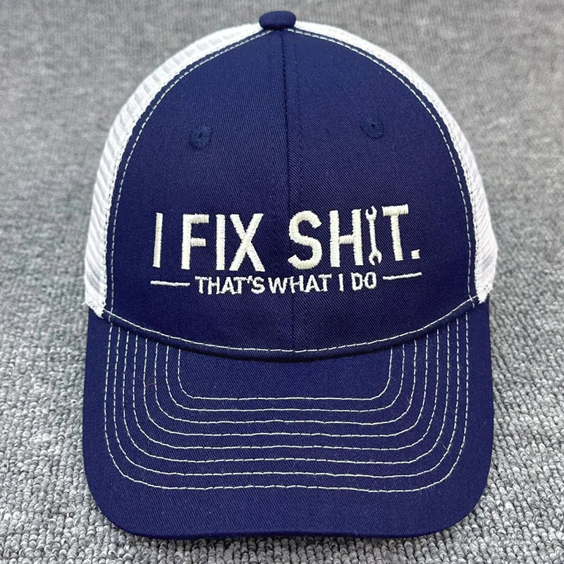 Unisex Embroidery I Fix Shit That's What I Do Mechanic Baseball Cap Repairman Dad Hat Outdoor Activity And Daily Fashion Wear