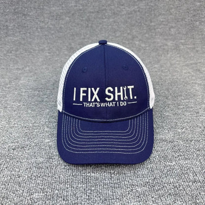 Unisex Embroidery I Fix Shit That's What I Do Mechanic Baseball Cap Repairman Dad Hat Outdoor Activity And Daily Fashion Wear