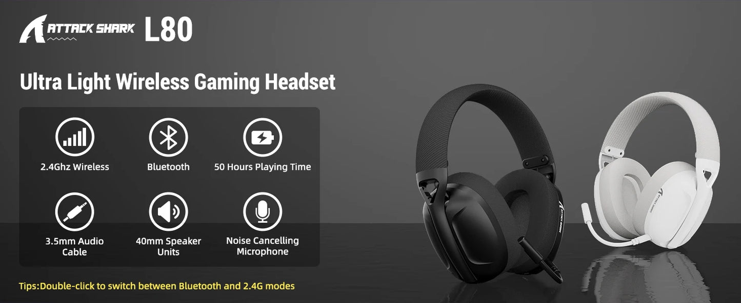 Headset Gaming ATTACK SHARK L80 Ultra-Leve 180g – Sem Fios Tri-Mode (Bluetooth 5.3 / 2.4G / Com Fio), Som Surround 5.1, Drivers de 40mm, Microfone Removível